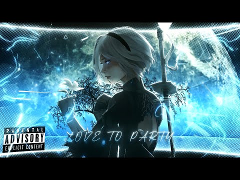 NieR:Automata AMV - Love to Party 🎶| 4K Edit
