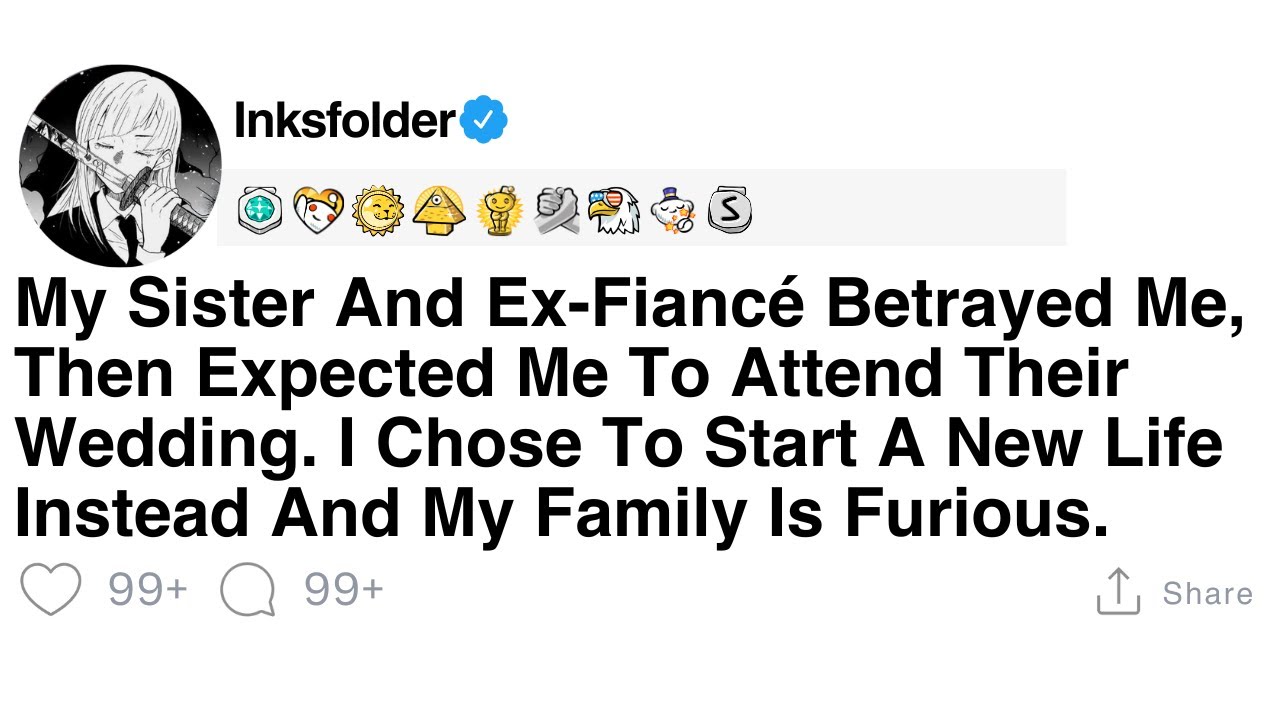 [Full Story] My Sister And Ex-Fiancé Betrayed Me, Then Expected Me To Attend Their Wedding...