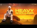 Heavy Shoulder Himmat Sandhu Hakam New Punjabi Songs 2025