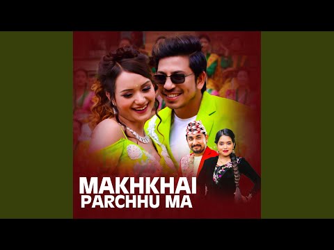 Makhkhai Parchhu Ma
