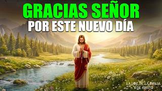 ORACIÓN DE LA MAÑANA PARA RENOVAR TU FE, ESPERANZA Y DAR GRACIAS A DIOS CADA MAÑANA