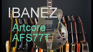 Video thumbnail for Ibanez Artcore AFS77T-MG-12-01, 2005, guitar test, demo by Forma Art