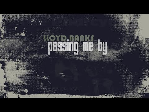 Lloyd Banks - Passing Me By