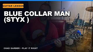 How to Play Blue Collar Man (Styx Guitar Lesson)
