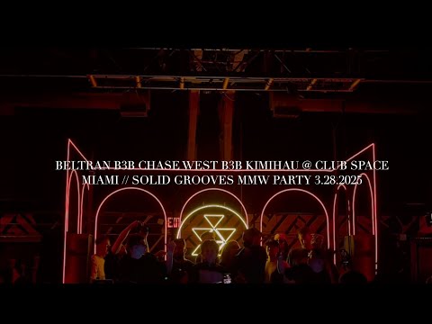BELTRAN B3B CHASE WEST B3B KIMIHAU @ CLUB SPACE MIAMI // MIAMI MUSIC WEEK