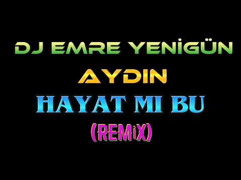Dj Emre Yenigün ft. Aydın - Hayat Mı Bu (Remix) gOLD