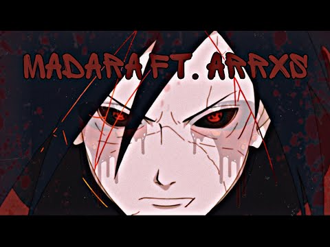 Madara ft.Arrxs