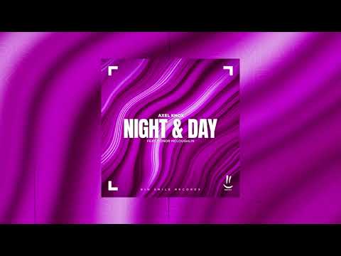 Axel Knox - Night & Day (feat. Conor McLoughlin)