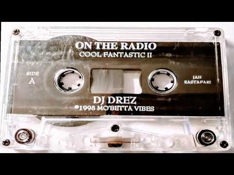 DJ Drez - On The Radio - Cool Fantastic II - 1998