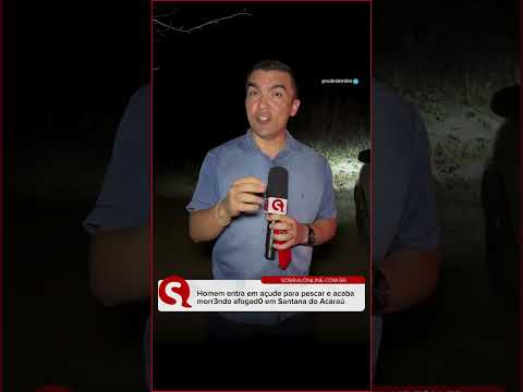 Homem entra em açude para pescar e perde a vida por af0gamento em Santana do Acaraú #ceará. #youtube