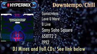 Sunscreem – Love U More (B live) Chilled 1992