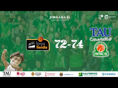 Resumen ICG Força Lleida-TAU Castelló (LEB Oro - Jornada 15)
