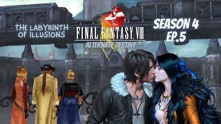 Final Fantasy VIII Alternate Destiny - 4x05 - The Labyrinth of Illusions - PREMIERE