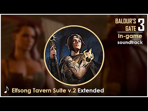 Baldur's Gate 3 OST : Elfsong Tavern Suite v.2 | Extended