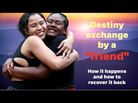 Destiny exchange by a "friend" - How to recover it - Spiritual Insight| Destiny Exchange