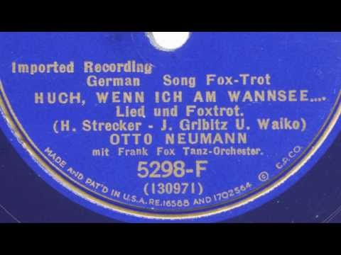 Otto Neumann: Huch, wenn ich am Wannsee... (Frank Fox Tanzorch., 1932)
