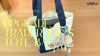 Let's Upgrade Your Trader Joe's Tote Bag with a Samorga Bag Organizer🎁#bagorganizer#whatsinmybag