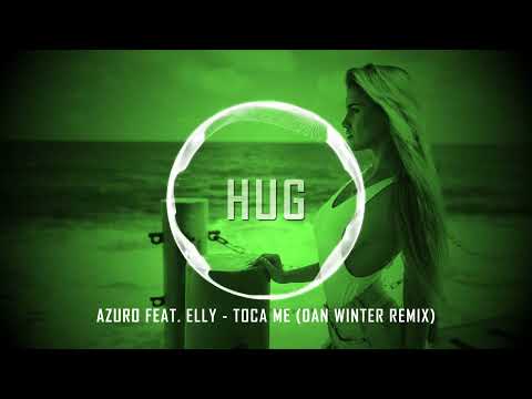 Azuro feat. Elly - Toca Me (Dan Winter Remix)