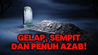 Download lagu Kubur Gelap dan Sempit: Awal Azab yang Panjang dan Menyakitkan mp3