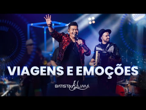 VIAGENS E EMOÇÕES - Batista Lima | BL 180 MINUTOS (AO VIVO)