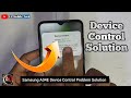 Device Control Problem Samsung A04E Device Control Solution Za Mobile Tech