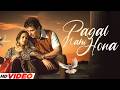 Pagal Nahi Hona HD Video Sunanda Sharma Sonu Sood Jaani New Punjabi Song 2026