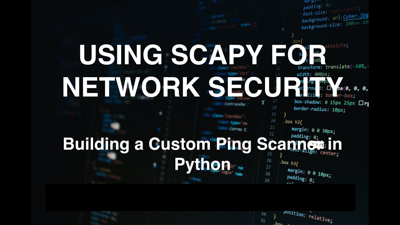 Building a Custom Scanner in Python - Using Scapy for Network Security