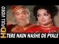 Tere Nain Nashe De Pyale Lyrics