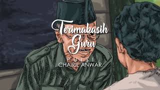 Download lagu Puisi Tentang Guru 'Terimakasih Guru' karya Chairil Anwar mp3