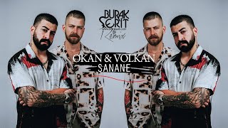 Download lagu Okan & Volkan - Sanane (Burak Şerit Remix) mp3 Download lagu Okan & Volkan - Sanane (Burak Şerit Remix) mp3