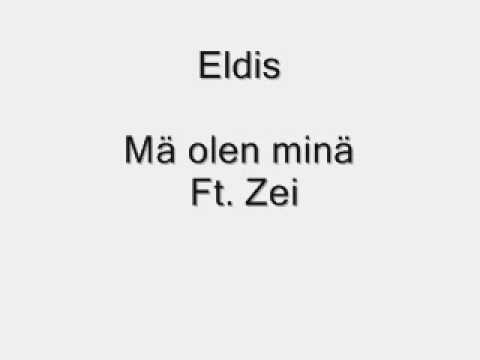 Eldis - Mä olen minä ft. Zei