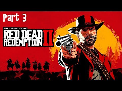 Red Dead Redemption 2 - Gameplay Walkthrough Part 3
