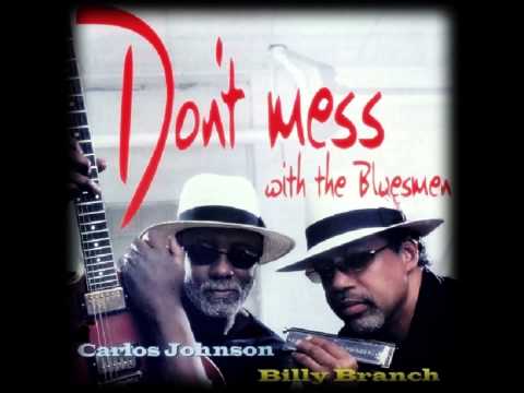 BILLY BRANCH & CARLOS JOHNSON - HELLO THERE