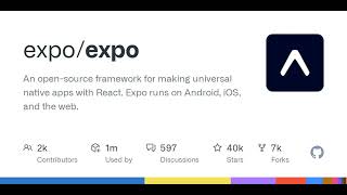 GitHub - expo/expo: An open-source framework for making universal nati