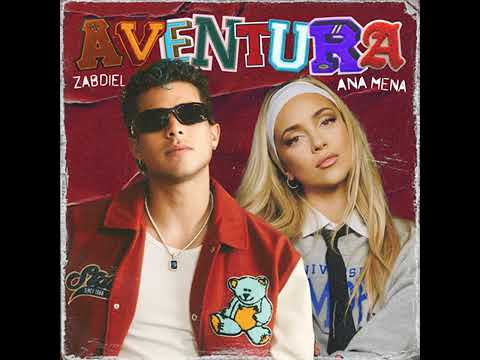 zabdiel, Ana Mena - Aventura