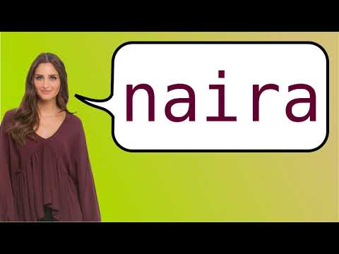 How to say 'Nigerian naira' in French?