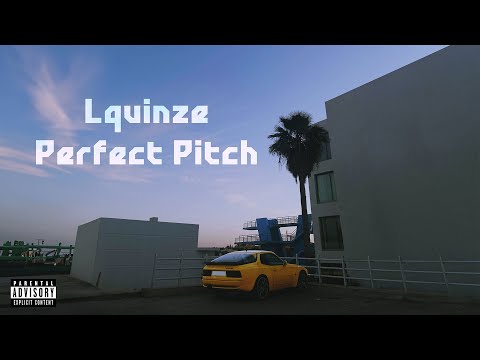 Lquinze - Perfect Pitch (Official Lyric Video)