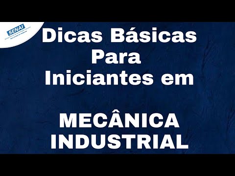 Mecânica Industrial | Dicas Para Iniciantes