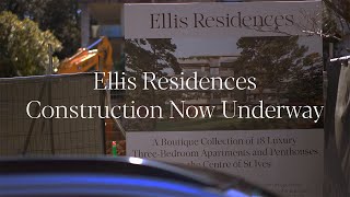 Ellis Residences - Construction Now Underway