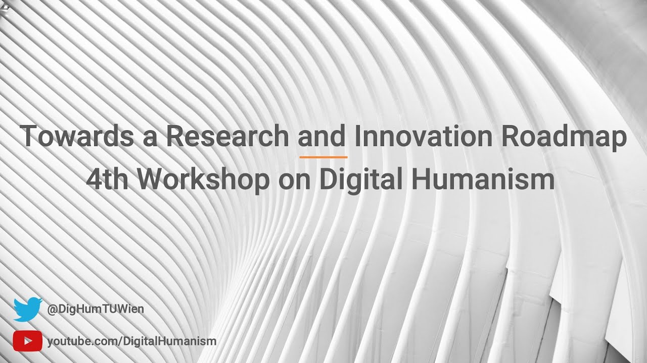 4th Workshop on Digital Humanism - Day 2 - Morning Sessions
