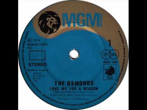 The Osmonds - Love Me For A Reason