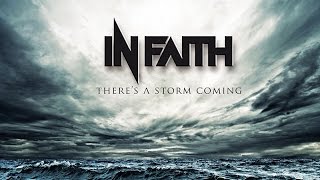 IN FAITH 'There's A Storm Coming' EPK (Melodic Rock)