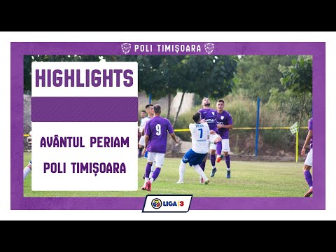 Highlights: Avântul Periam - Poli Timișoara (et. 1, Liga a 3-a, 2020/21)