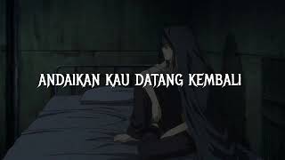 Download lagu Andaikan Kau Datang - Andmesh (slowed reverb lirik) mp3