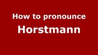 How to pronounce Horstmann