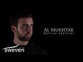 Mevlan Kurtishi – Al Mukhtar