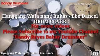 Hanggang Wala nang Bukas - Ebe Dancel (Drum Cover)