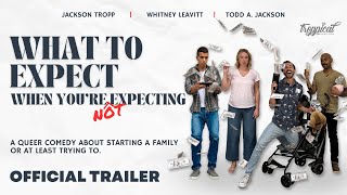 What To Expect when You're NOT Expecting | Award-Winning LGBTQ Short Film (Official Trailer)