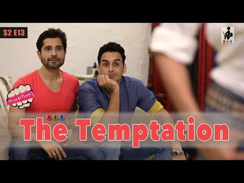 SIT | THE TEMPTATION| Pyar Ka Punch | S2E13 | Pracheen Chauhan