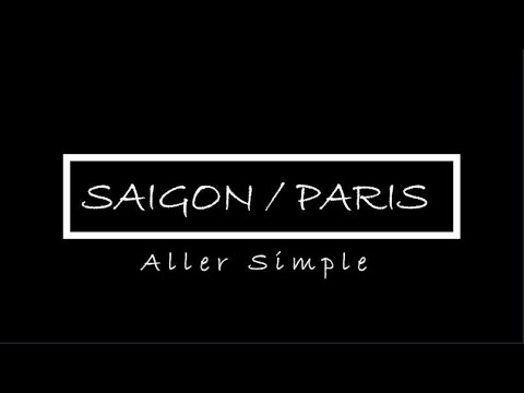 Teaser - Saigon Paris 